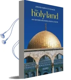 The Holy Land: An Oxford Archaeological Guide From Earliest Times to 1700 Audiobook download free by Jerome Murphy O'Connor