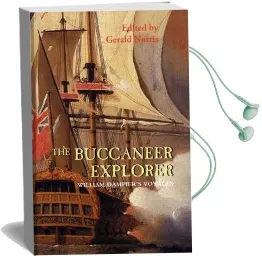 The Buccaneer Explorer: William Dampier'S Voyages Audiobook download free by William Dampier