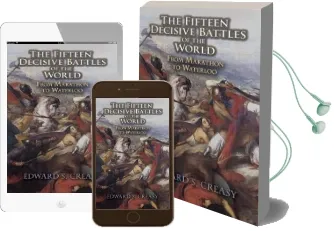 The Fifteen Decisive Battles of the World: From Marathon to Waterloo Audiobook download free by Sir Edward S. Creasy