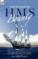 Audiobook The Voyage of h. m. s. Bounty: The True Story of an 18Th Century Voyage of Exploration and Mutiny author William Bligh