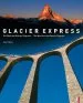 Audiobook Glacier Express: The World of the Glacier Express - die Welt des Glacier Express author Robert Bosch