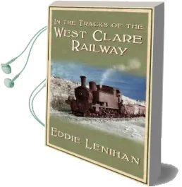 In the Tracks of the West Clare Railway Audiobook download free by Eddie Lenihan