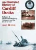 Audiobook An Illustrated History of Cardiff Docks: Cardiff Railway Company and the Docks at war pt. 3 author John Hutton