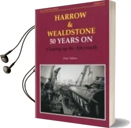 Harrow and Wealdstone: 50 Years on Clearing up the Aftermath Audiobook download free by Peter Tatlow