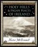 Audiobook Holy Hills and Pagan Places of Ireland author Hector Mcdonnell