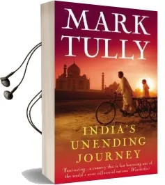 India'S Unending Journey: Finding Balance in a Time of Change Audiobook download free by Mark Tully