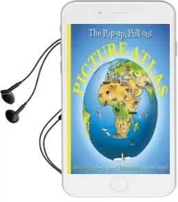 The Pop-Up, Pull-Out, Picture Atlas: Amazing Pop-Up Globe! Interactive Pull-Out Maps! Audiobook download free by Dk