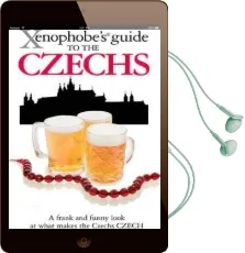 The Xenophobe'S Guide to the Czechs Audiobook download free by Petr Stastny