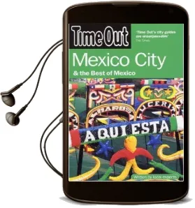 'Time Out' Mexico City and the Best of Mexico Audiobook download free by Time Out Guides Ltd.