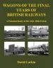Audiobook Wagons of the Final Years of British Railways: A Pictorial Study of the 1962-1968 Period author David Larkin