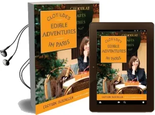Clotilde'S Edible Adventures in Paris Audiobook download free by Clotilde Dusoulier