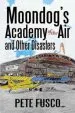 Audiobook Moondog'S Academy of the air: And Other Disasters author Curator Of Sculpture And Works Of Art Peter Fusco