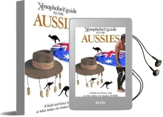 The Xenophobe'S Guide to the Aussies Audiobook download free by Ken Hunt