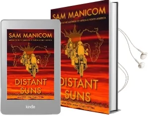 Distant Suns: Adventure in the Vastness of Africa and South America Audiobook download free by Sam Manicom