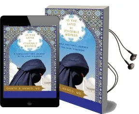 In the Land of Invisible Women Audiobook download free by Qanta Ahmed
