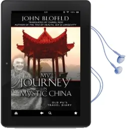 My Journey in Mystic China: Old Pu'S Travel Diary Audiobook download free by John Blofeld