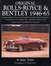 Audiobook Original Rolls Royce and Bentley: The Restorer'S Guide to the 'Standard' Saloons and Mainstream Coachbuilt Derivatives, 1946-65 author James Taylor