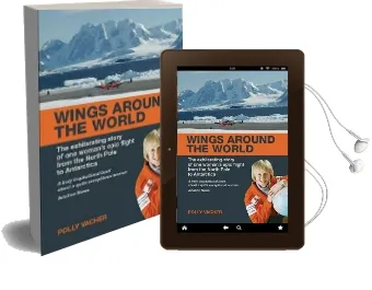 Wings Around the World: The Exhilirating Story of one Woman'S Epic Flight From the North Pole to Antarctica Audiobook download free by Polly Vacher