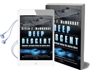 Deep Descent: Adventure and Death Diving the Andrea Doria Audiobook download free by Kevin F. Mcmurray