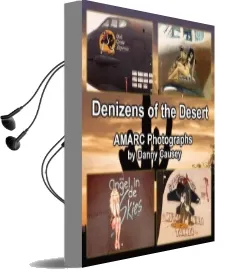 Denizens of the Desert: Amarc Photographs by Danny Causey Audiobook download free by Danny Causey