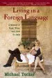 Audiobook Living in a Foreign Language: A Memoir of Food, Wine, and Love in Italy author Michael Tucker