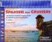 Audiobook Spanish for Cruisers: The Boater'S Complete Language Guide for Spanish-Speaking Destinations author Kathy Parsons