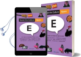 Speak the Culture: Spain: Be Fluent in Spanish Life and Culture Audiobook download free by Andrew Whittaker