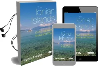 The Ionian Islands: Corfu, Cephalonia and Beyond Audiobook download free by John Freely