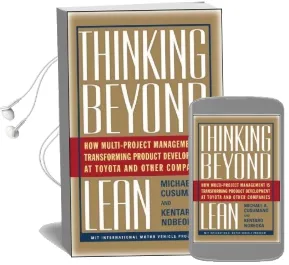 Thinking Beyond Lean: How Multi Project Management is Transforming Product Development at Toyota and o Audiobook download free by Michael A. Cusumano
