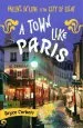 Audiobook A Town Like Paris: Falling in Love in the City of Light author Bryce Corbett