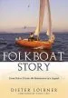 Audiobook Folkboat Story: From Cult to Classic - the Renaissance of a Legend author Dieter Loibner