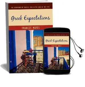Greek Expectations: The Adventures of Fearless Fran in the Land of the Gods Audiobook download free by Frances Mayes