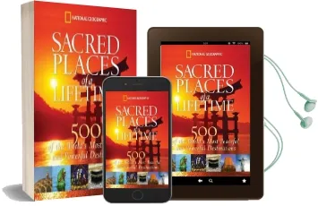 Sacred Places of a Lifetime: 500 of the World'S Most Peaceful and Powerful Destinations Audiobook download free by National Geographic