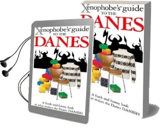The Xenophobe'S Guide to the Danes Audiobook download free by Helen Dyrbye