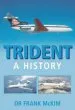Audiobook Trident: A History author Frank Dr. Mckim