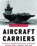 Audiobook Aircraft Carriers - Volume 2: A History of Carrier Aviation and its Influence on World Events, Volume ii: 1946-2006 author Norman Polmar