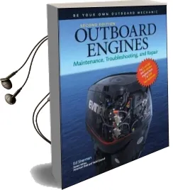 Outboard Engines: Maintenance, Troubleshooting, and Repair Audiobook download free by Edwin R. Sherman