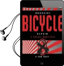 Roadside Bicycle Repair: A Pocket Manifesto Audiobook download free by Sam Tracy