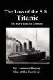 Audiobook The Loss of the ss Titanic; its Story and its Lessons author Lawrence Beesley