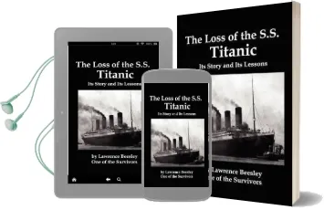The Loss of the ss Titanic; its Story and its Lessons Audiobook download free by Lawrence Beesley