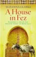 Audiobook A House in fez: Building a Life in the Ancient Heart of Morocco author Suzanna Clarke
