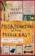 Audiobook Misadventure in the Middle East: Travels as a Tramp, Artist and spy author Henry Hemming