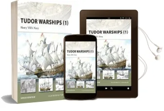 Tudor Warships: Henry Viii'S Navy v. 1 Audiobook download free by Angus Konstam