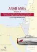 Audiobook Arab Migs Vol. 1: Mig-15S and Mig-17S, 1955-1967, Mikoyan Gurevich Mig-15 and Mig-17 in Service With air Forces of Algeria, Egypt, Iraq and Syria author Tom Cooper