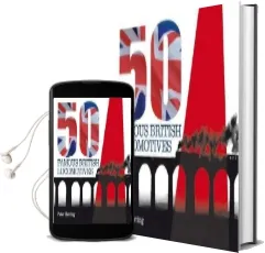 Fifty Famous British Locomotives: The Story of the Stars of the Steam and Early Diesel age Audiobook download free by Peter Herring