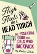 Audiobook High Heels and a Head Torch: The Essential Guide for Girls who Backpack author Chelsea Duke