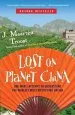 Audiobook Lost on Planet China: One Man'S Attempt to Understand the World'S Most Mystifying Nation author J Maarten Troost