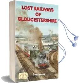 Lost Railways of Gloucestershire Audiobook download free by Stan Yorke