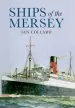 Audiobook Ships of the Mersey: A Photographic History author Ian Collard