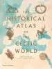 Audiobook The Historical Atlas of the Celtic World author John Haywood